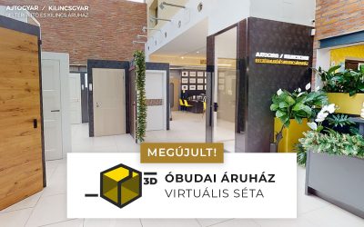 Látogasd meg óbudai áruházunkat a 3D Virtuális séta segítségével